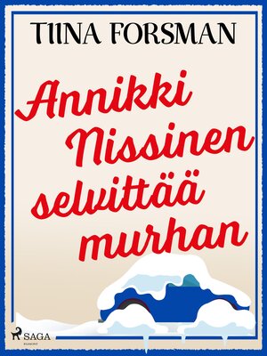 cover image of Annikki Nissinen selvittää murhan